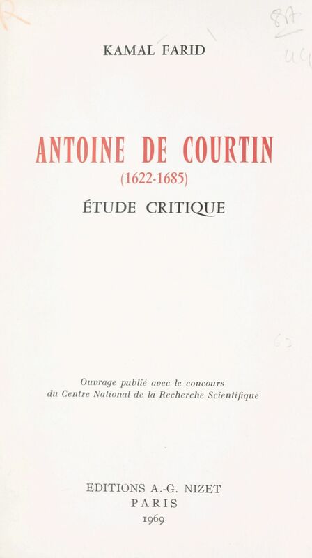 Antoine de Courtin, 1622-1685 Étude critique