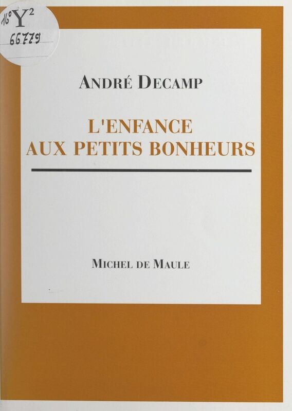 L'enfance aux petits bonheurs