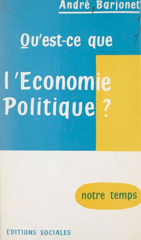 Qu'est-ce que l'économie politique ?