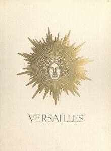 Versailles Patrimoine national, témoin d'art et de grandeur, haut-lieu de France, miroir du Grand Siècle