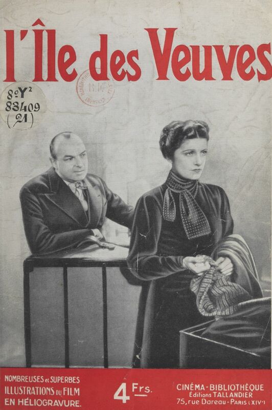 L'Île des Veuves Adaptation romancée, illustrée de nombreuses photographies du film
