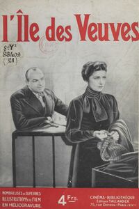 L'Île des Veuves Adaptation romancée, illustrée de nombreuses photographies du film