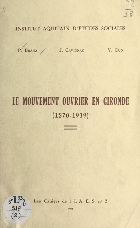 Le mouvement ouvrier en Gironde 1870-1939