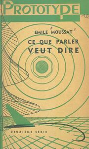 Ce que parler veut dire (2) Entretiens radiophoniques sur l'étymologie des mots français
