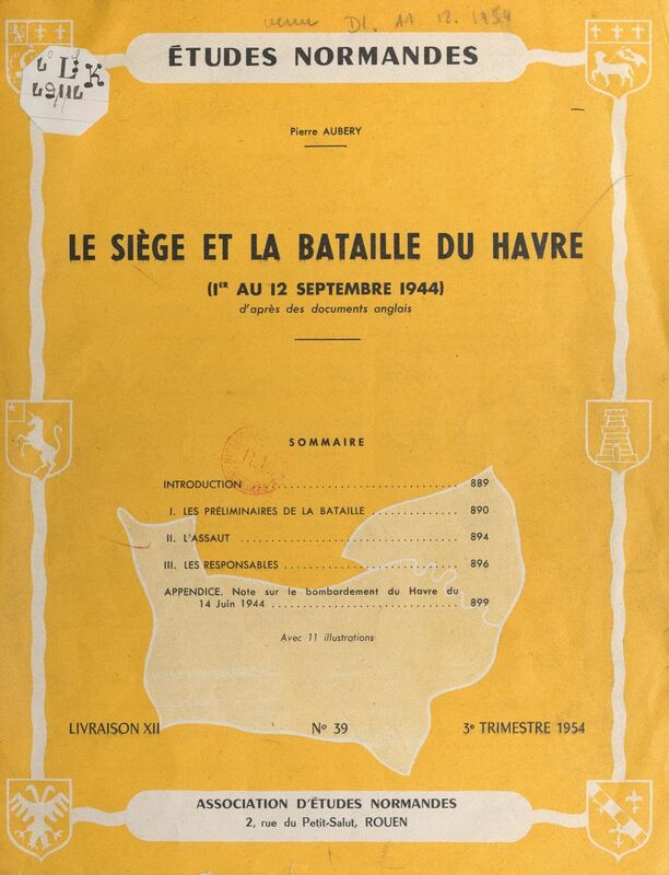 Le siège et la bataille du Havre 1er au 12 Septembre 1944, d'après des documents anglais