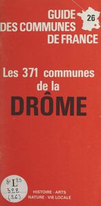 Guide des communes de France Les 371 communes de la Drôme