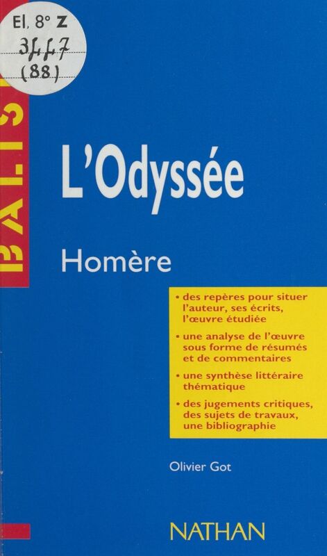 L'Odyssée Homère. Des repères pour situer l'auteur, ses écrits, l'œuvre étudiée. Une analyse de l'œuvre sous forme de résumés et de commentaires. Une synthèse littéraire thématique. Des jugements critiques, des sujets de travaux, une bibliographie