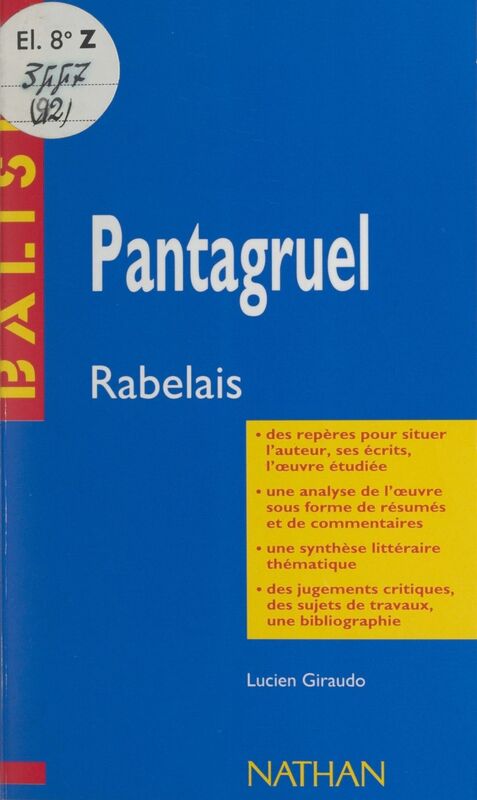 Pantagruel François Rabelais. Résumé analytique, commentaire critique, documents complémentaires