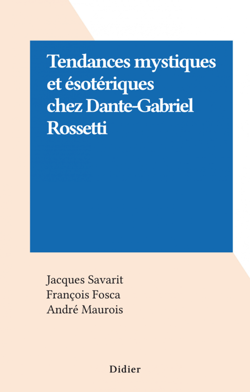 Tendances mystiques et ésotériques chez Dante-Gabriel Rossetti