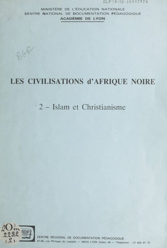 Les civilisations d'Afrique noire (2) Islam et christianisme