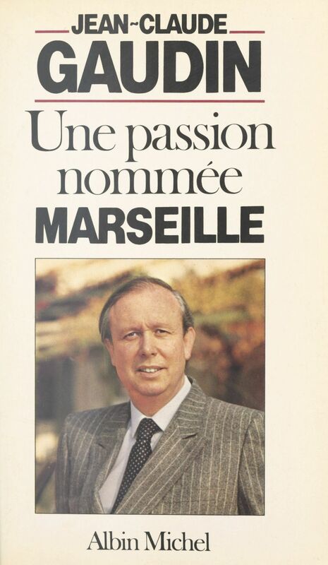 Une passion nommée Marseille