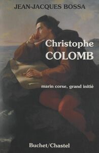Christophe Colomb Marin corse, grand initié