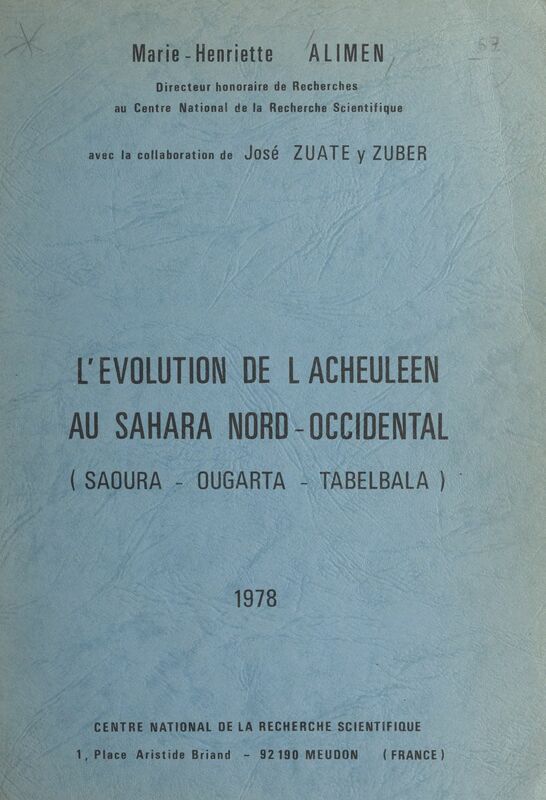 L'évolution de l'Acheuléen au Sahara Nord-Occidental Saoura, Ougarta, Tabelbala