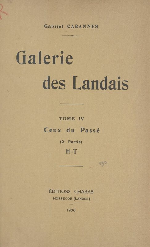 Galerie des Landais (4) Ceux du passé (2e partie)
