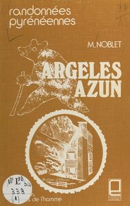 Guide des montagnes d'Argelès et d'Azun Randonnées pyrénéennes