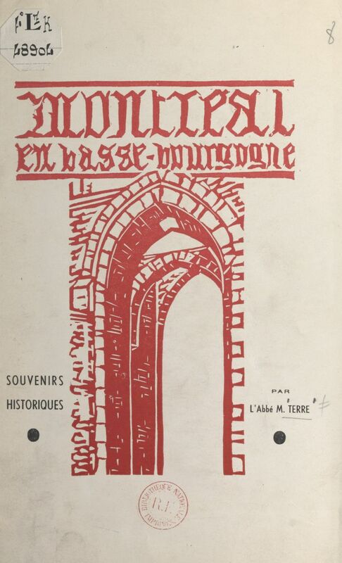 Montréal en Basse-Bourgogne Souvenirs historiques