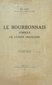 Le Bourbonnais symbole de l'unité française
