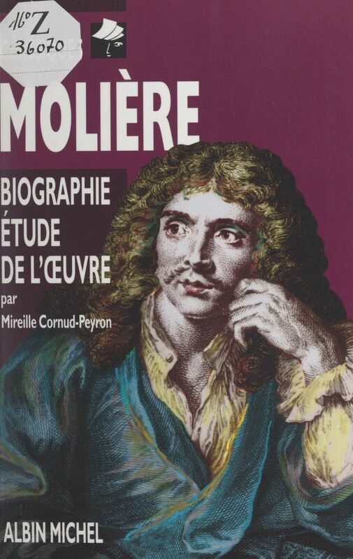 Molière Biographie, étude de l'œuvre