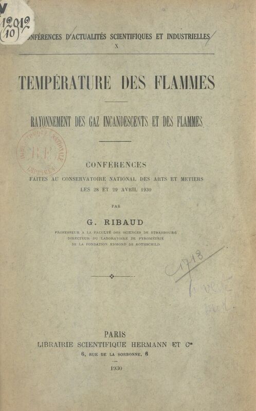 Température des flammes, rayonnement des gaz incandescents et des flammes Conférences faites au Conservatoire national des Arts et Métiers, les 28 et 29 avril 1930