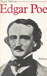 Edgar Allan Poe Scènes de la vie d'un écrivain