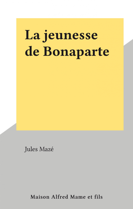 La jeunesse de Bonaparte