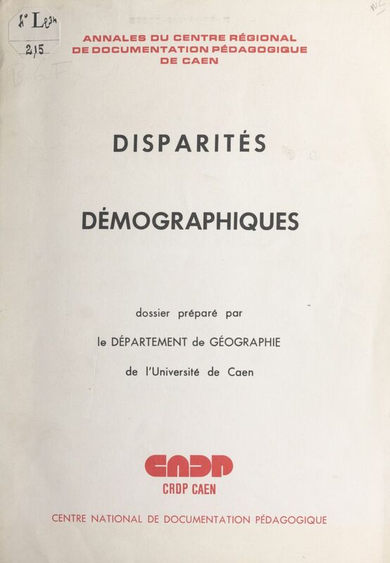 Disparités démographiques Dossier préparé par le Département de géographie de l'Université de Caen