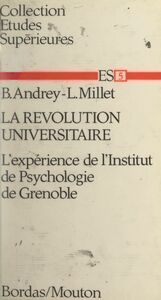 La révolution universitaire L'expérience de l'Institut de psychologie de Grenoble