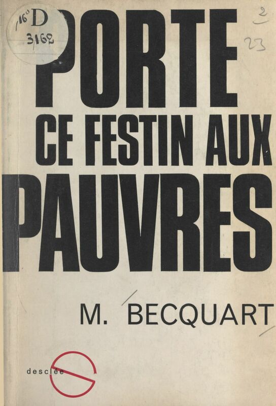 Porte ce festin aux pauvres Étude sur l'Eucharistie et la charité chez le Père de Foucauld et le Père Peyriguère