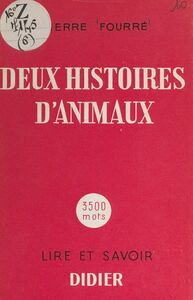 Deux histoires d'animaux Le chien sauvage. Les hommes rouges