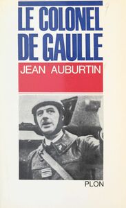 Le colonel de Gaulle
