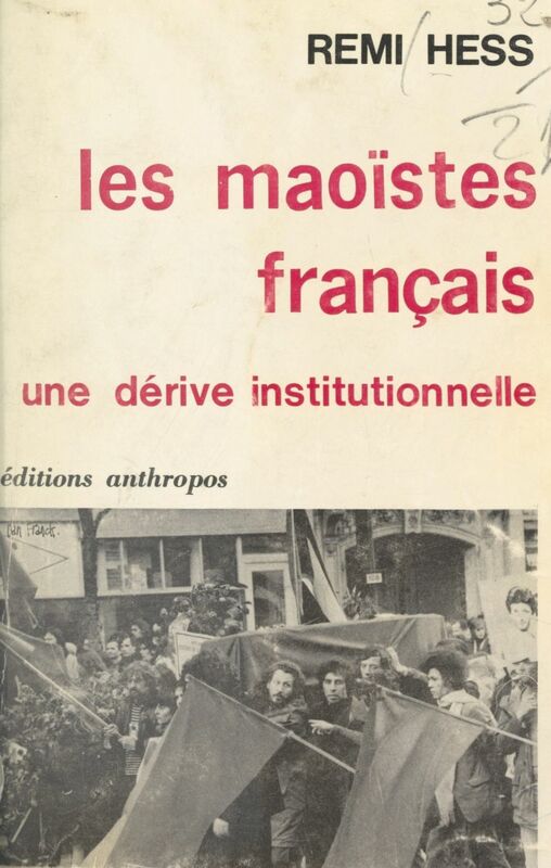 Les maoïstes français Une dérive institutionnelle