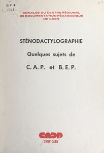 Sténodactylographie Quelques sujets de C.A.P. et B.E.P., 1974-1976