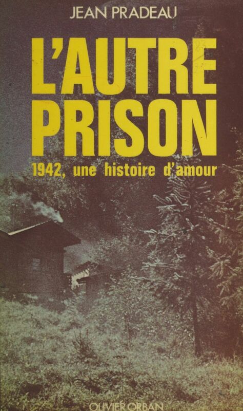 L'autre prison 1942, une histoire d'amour