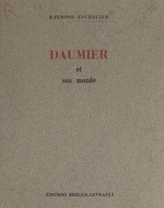 Daumier et son monde