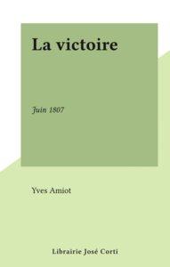 La victoire Juin 1807