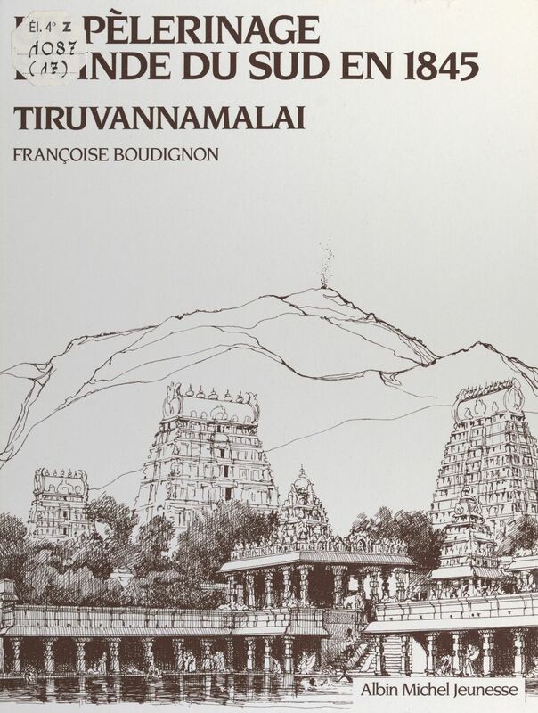 Un pélerinage en Inde du Sud en 1845 Tiruvannamalai