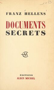 Documents secrets, 1905-1956 Histoire sentimentale de mes livres et de quelques amitiés