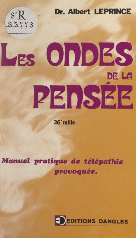 Les ondes de la pensée Manuel pratique de télépathie provoquée