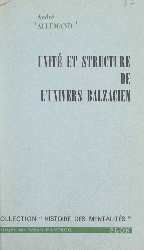 Unité et structure de l'univers balzacien
