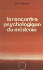 La rencontre psychologique du médecin