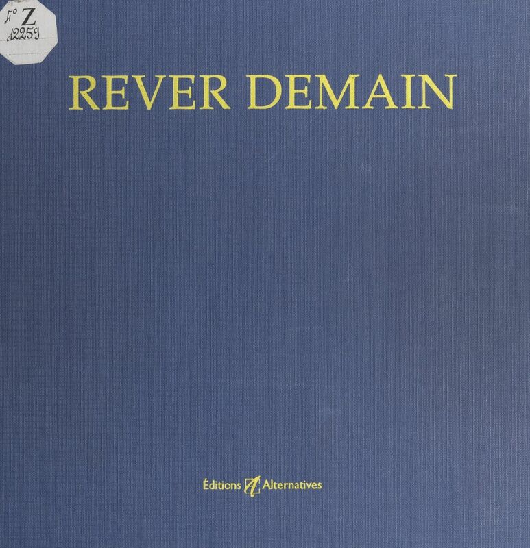 Rêver demain Utopies, science-fiction, cités idéales