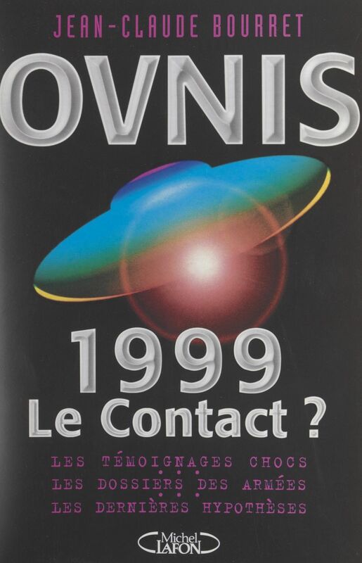 Ovnis 1999, le contact ?