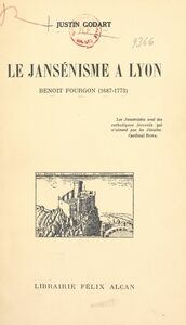 Le Jansénisme à Lyon Benoît Fourgon, 1687-1773