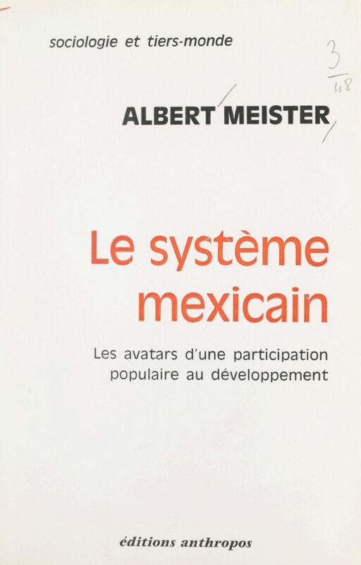 Le système mexicain Les avatars d'une participation populaire au développement