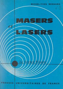 Masers et lasers Voyage au pays de l'électronique quantique