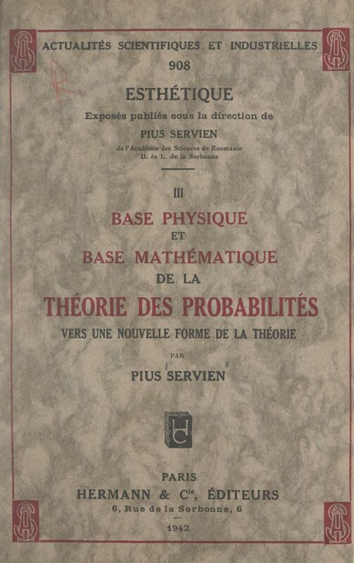 Base physique et base mathématique de la théorie des probabilités Vers une nouvelle forme de la théorie