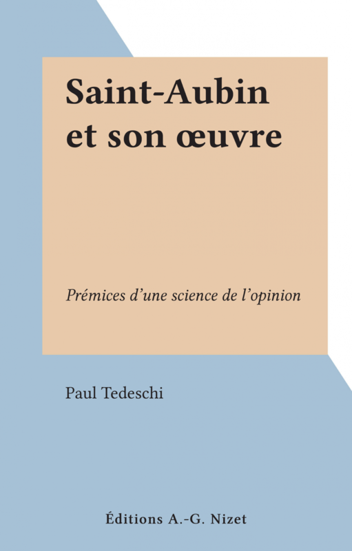 Saint-Aubin et son œuvre Prémices d'une science de l'opinion
