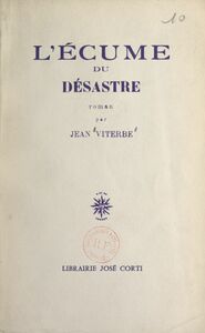 L'écume du désastre