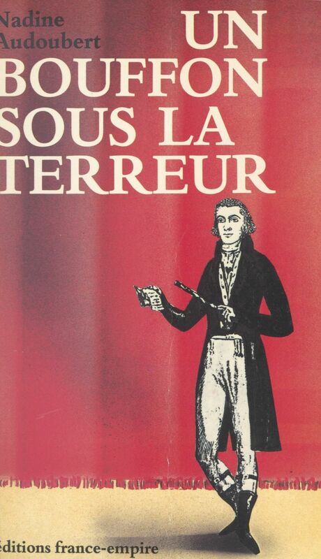 Un bouffon sous la Terreur Ou Les exploits du comédien Charles-Hippolyte Labussière