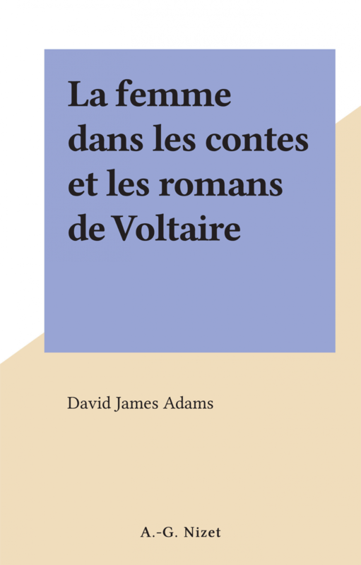 La femme dans les contes et les romans de Voltaire